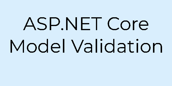 ASP.NET Core Model Validation