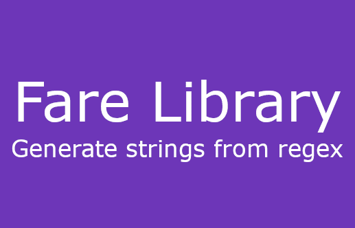 Fare library - Generate strings from Regex