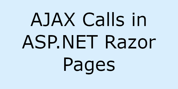 AJAX Calls Razor Pages